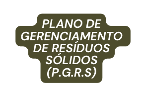 Plano de gerenciamento de resíduos sólidos P G R S